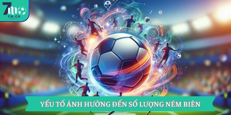 Yếu tố ảnh hưởng đến số lượng ném biên