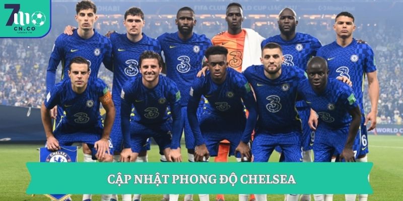 Cập nhật phong độ Chelsea