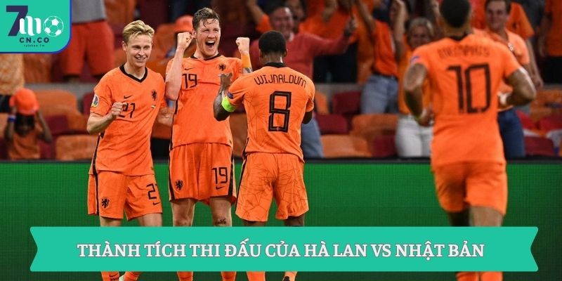 Thành tích thi đấu của Hà Lan vs Nhật Bản
